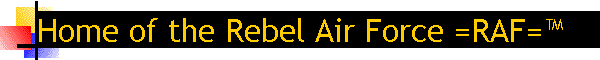 Rebel Air Force =RAF=